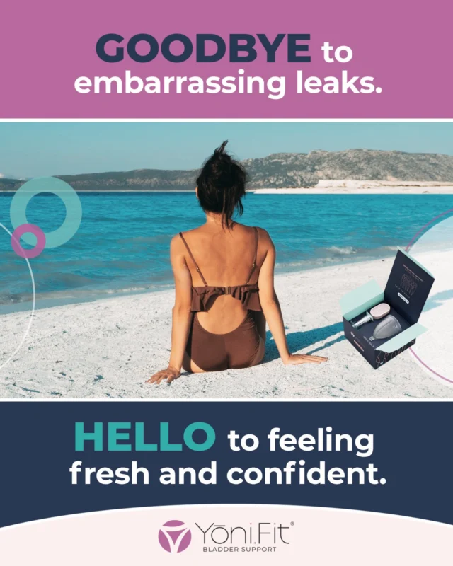 We've got your back! YoniFit is the summer's best accessory for stopping ALL your leaks. Try Before You Buy - go to YoniFit.com